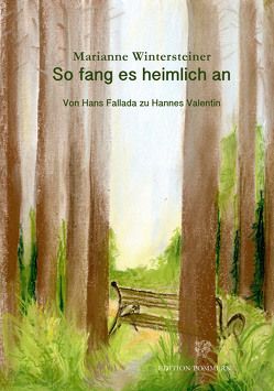 So fang es heimlich an von Apitz,  Regina B., Müller-Waldeck,  Gunnar, Wintersteiner,  Marianne