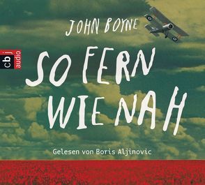 So fern wie nah von Aljinovic,  Boris, Boyne,  John