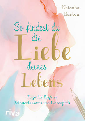 So findest du die Liebe deines Lebens von Burton,  Natasha