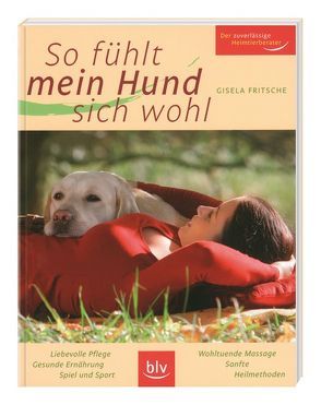 So fühlt mein Hund sich wohl von Fritsche ,  G.