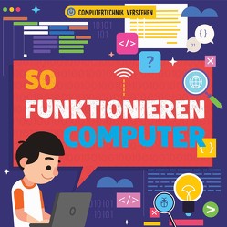 So funktionieren Computer von Dickmann,  Nancy