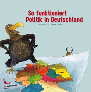 So funktioniert Politik in Deutschland von Krebs,  Bernhard