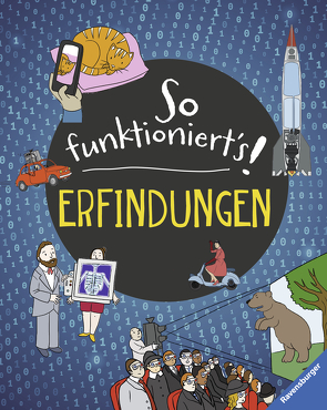 So funktioniert’s! Erfindungen von Conner,  Sarah, Ickler,  Ingrid, Turner,  Matt