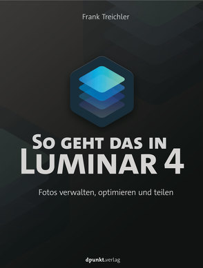 So geht das in Luminar 4 von Treichler,  Frank