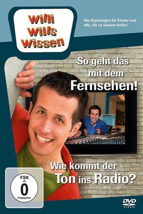 So geht das mit dem Fernsehen! / Wie kommt der Ton ins Radio? von Sinnwell,  Arne, Toerkell,  Armin, Weitzel,  Willi