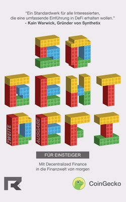 So geht DeFi – Für Einsteiger von Azmi,  Erina, Fang,  Lucius, Gries,  Marco, Hor,  Benjamin, Kho,  Kristian, Lau,  Darren, Ong,  Bobby, Win Win,  Khor