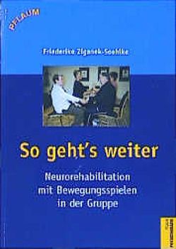 So geht’s weiter von Ziganek-Soehlke,  Friederike