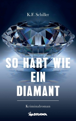 So hart wie ein Diamant von SCHILLER,  Karl