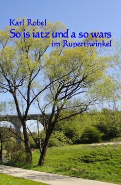 So is iatz und a so wars von Robel,  Karl