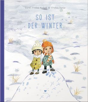 So ist der Winter von Daude,  Karl-Axel, Digman,  Kristina, Näslund,  Görel Kristina