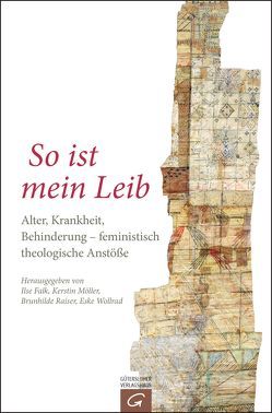 So ist mein Leib von Evangelische Frauen, Falk,  Ilse, Möller,  Kerstin, Raiser,  Brunhilde, Wollrad,  Eske