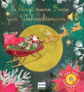 So klingt meine Reise zum Weihnachtsmann von Collet,  Emilie, Penny,  Mara, Püschel,  Nadine