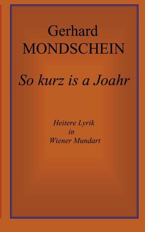 So kurz is a Joahr von Mondschein,  Gerhard