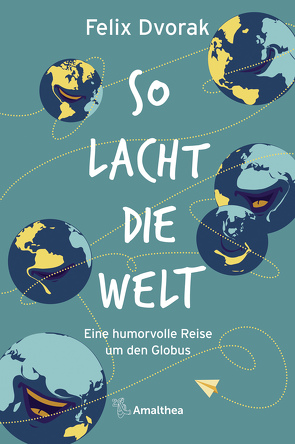 So lacht die Welt von Dvorak,  Felix