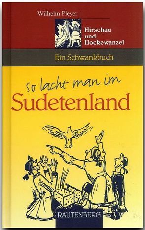 So lacht man im Sudetenland von Pleyer,  Wilhelm