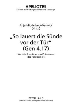 «So lauert die Sünde vor der Tür» (Gen 4,17) von Middelbeck-Varwick,  Anja