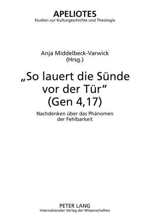 «So lauert die Sünde vor der Tür» (Gen 4,17) von Middelbeck-Varwick,  Anja