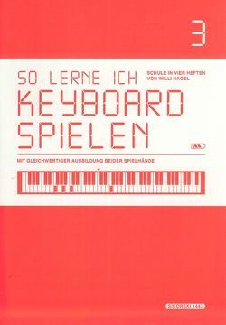 So lerne ich Keyboard spielen, Band 3 von Nagel,  Willi