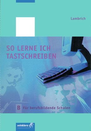 So lerne ich tastschreiben von Lambrich,  Hans, Lambrich,  Margit