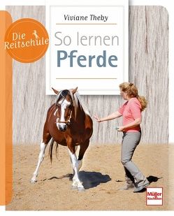 So lernen Pferde von Theby,  Viviane