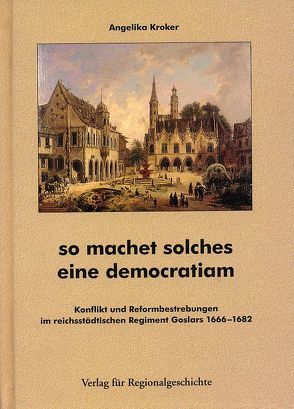 so machet solches eine democratiam von Kroker,  Angelika