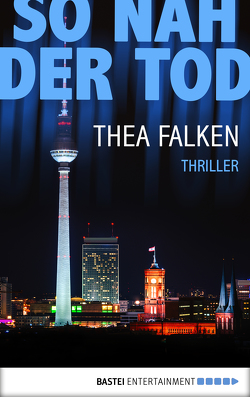 So nah der Tod von Falken,  Thea