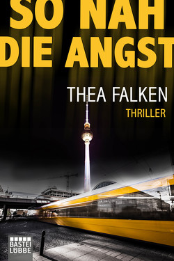 So nah die Angst von Falken,  Thea