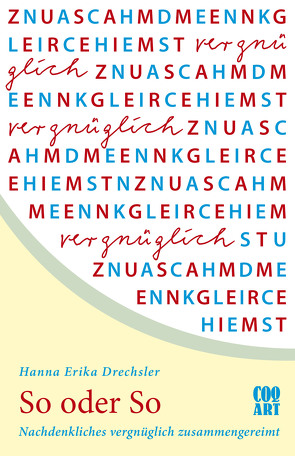 So oder So von Drechsler,  Hanna Erika