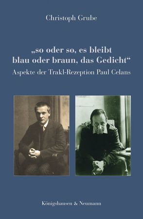 „so oder so, es bleibt blau oder braun, das Gedicht“ von Grube,  Christoph