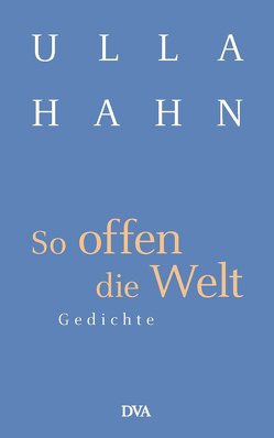 So offen die Welt von Hahn,  Ulla