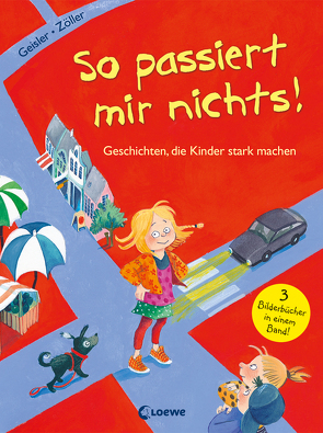 So passiert mir nichts! von Geisler,  Dagmar, Zöller,  Elisabeth