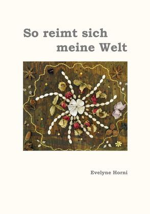 So reimt sich meine Welt von Horni,  Evelyne