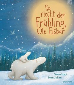 So riecht der Frühling, Ole Eisbär von Hart,  Owen, Julian,  Sean