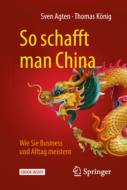 So schafft man China von Agten,  Sven, König,  Thomas