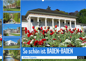 So schön ist Baden-Baden (Wandkalender 2023 DIN A2 quer) von Eppele,  Klaus