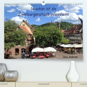 So schön ist die Zweiburgenstadt Weinheim (Premium, hochwertiger DIN A2 Wandkalender 2023, Kunstdruck in Hochglanz) von Andersen,  Ilona