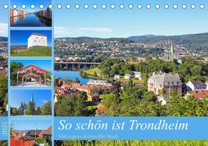 So schön ist Trondheim (Tischkalender 2023 DIN A5 quer) von Eppele,  Klaus