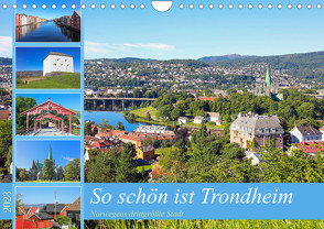 So schön ist Trondheim (Wandkalender 2023 DIN A4 quer) von Eppele,  Klaus