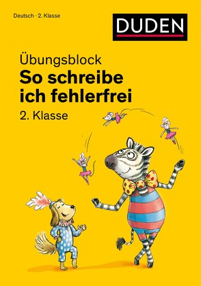 So schreibe ich fehlerfrei – Übungsblock 2. Klasse