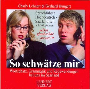 So schwätze mir von Bungert,  Gerhard, Lehnert,  Charly, Thiebaut,  Patrick