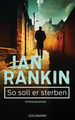 So soll er sterben – Inspector Rebus 15 von Rankin,  Ian, Steffen,  Heike, Varrelmann,  Claus