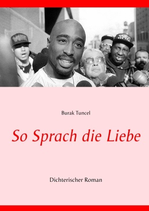 So Sprach die Liebe von Tuncel,  Burak