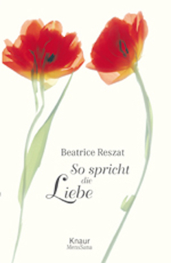 So spricht die Liebe von Meiser,  Hans Ch, Reszat,  Beatrice