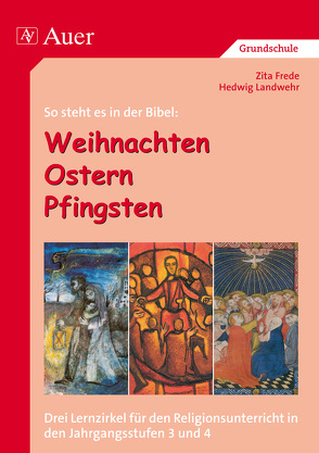 So steht es in der Bibel: Weihnachten, Ostern, Pfingsten von Frede,  Zita, Landwehr,  Hedwig