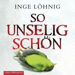 So unselig schön (Ein Kommissar-Dühnfort-Krimi 3) von Krüger,  Alexis, Löhnig,  Inge