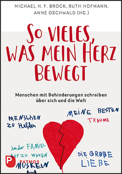 So vieles, was mein Herz bewegt von Brock,  Michael H. F., Hofmann,  Ruth, Oschwald,  Anne