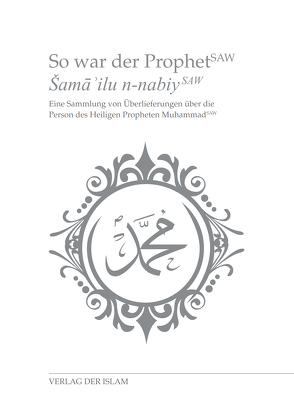 So war der Prophet