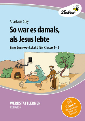 So war es damals, als Jesus lebte von Stey,  Anastasia