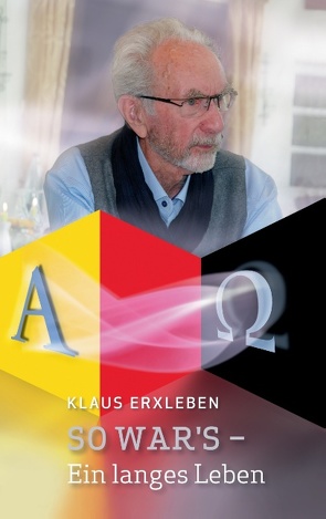 So war’s – Ein langes Leben von Erxleben,  Klaus