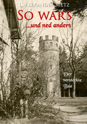 So war’s und ned anders von Metz,  L. Alexander